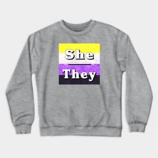 She-They Pronouns: Non-Binary Crewneck Sweatshirt